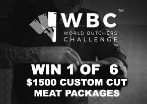 WBC - Win 1 of 6 $1500 Custom Cut Meat Packages